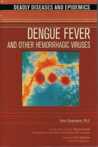 Dengue Fever And Other Hemorrhagic Viruses