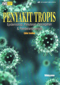 Penyakit Tropis: Epidemiologi, Penularan, Pencegahan & Pemberantasannya