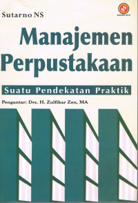 Manajemen Perpustakaan: Suatu Pendekatan Praktik