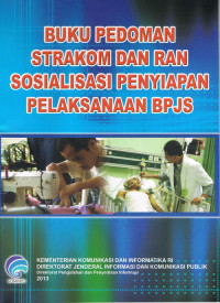 Buku Pedoman Starkom Dan Ran Sosialisasi Penyiapan Pelaksanaan BPJS