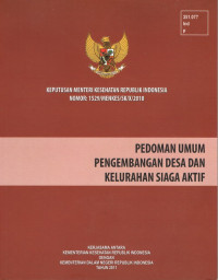 Keputusan Menteri Kesehatan Republik Indonesia No.1529/MENKES/SK/X/2012, Pedoman Umum Pengembangan Desa Dan Kelurahan Siaga Aktif