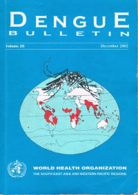 DENGUE BULLETIN Volume 26 Desember 2002