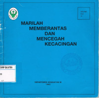 Marilah Memberantas dan Mencegah Kecacingan