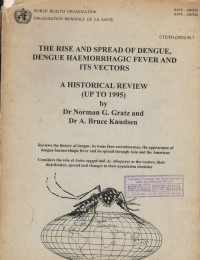 The Rise and Spread of Dengue, Dengue Haemorrhagic Fever and Its Vectors