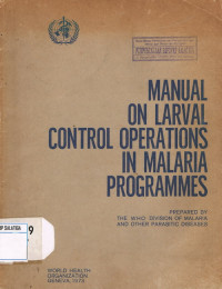 Manual on Larval Control Operations in Malaria Programmes