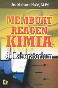 Membuat Reagen Kimia di Laboratorium