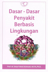 Dasar-Dasar Penyakit Berbasis Lingkungan