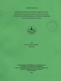 Laporan Magang : Metode Pengendalian Nyamuk Anopheles sp Dengan Menggunakan Bacillus Thuringensis H-14 Di B2P2VRP Salatiga