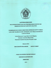 Laporan Magang : Perbedaan Daya Bunuh Insektisida Berbahan Aktif D-Alletrin 0,30% dan Transflutrin 0,03% Terhadap Lalat Musca Domestica Di Laboratorium