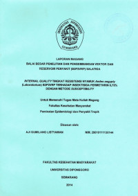 Laporan Magang : Internal Quality Tingkat Resistensi Nyamuk Aedes Aegypti (Laboratorium) B2P2VRP Terhadap Insektisida Permethrin 0,75% Dengan Metode Susceptibility