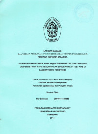 Laporan Magang : Uji Kerentanan Nyamuk Aedes Aegypti Terhadap Deltametrin 0,05% dan Permethrin 0.75% Menggunakan Suscepibility Test Kits Di Laboratorium Resistensi