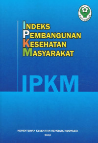 IPKM (Indeks Pembangunan Kesehatan Masyarakat)