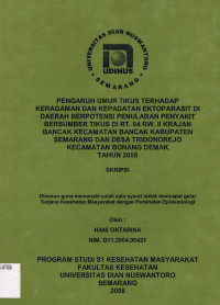 Skripsi : Pengaruh Umur Tikus Terhadap Keragaman dan Kepadatan Ektoparasit di Daerah Berpotensi Penularan Penyakit Bersumber Tikus di RT.04 RW.II Krajan Bancak Kecamatan Bancak Kabupaten Semarang dan Desa Triponorejo Kecamatan Bonang Demak Tahun 2008