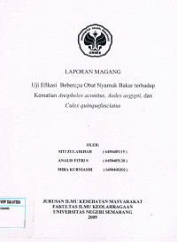 Laporan Magang :Uji Efikasi Beberapa Obat Nyamuk Bakar Terhadap Kematian Anopheles Aconitus, Aedes Agypti, dan Culex Quinquefasciatus