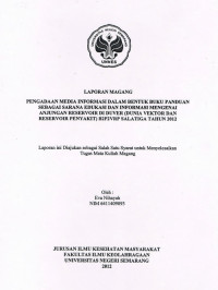 Laporan Magang : Pengadaan Media Informasi Dalam Bentuk Buku Panduan Sebagai Sarana Edukasi dan Informasi Mengenai Anjuangan Reservoir di Duver (Dunia Vektor dan Reservoir Penyakit) B2P2VRP Salatiha Tahun 2012