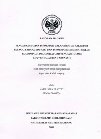 Laporan Magang : Pengadaan Media Infofrmasi Dalam Bentuk Kalender Sebagai Sarana Edukasi dan Informasi Mengenai Siklus Plasmodium di Laboratorium Parasitologi B2P2VRP Salatiga Tahun 2011