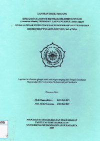 Laporan Hasil Magang : Efikasi Daya Bunuh Ekstrak Belimbing Wuluh (Averrhoa Bilimbi) Terhadap Larva Nyamuk Aedes Aegypti di B2P2VRP Salatiga