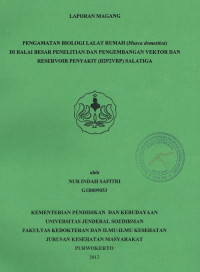 Laporan Magang : Pengamatan Biologi Lalat Rumah (Musca Domestica) di B2P2VRP Salatiga