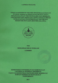 Laporan Magang : Tinjauan Deskriptif Metode Pengendalian Hayati Nyamuk Anopheles sp Sebagai Salah Satu Upaya Penanggulangan Vektor malaria dan Beberapa Vektor Penyakit Menular Lainnya di B2P2VRP Salatiga