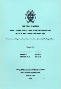 Laporan Magang B2P2VRP Untuk Memenuhi Tugas Mata Kuliah Magang Peminatan Epidemiologi dan Penyakit Tropik