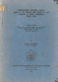 Perbandingan Residual Effect Abate 1% SG Depkes Dan abate 1% SG Pasaran di Kodia Semarang Tahun 1993