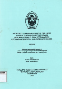 Skripsi: Probabilitas Kemampuan Hidup dan Umur Nyamuk Tersangka Vektor Demam Berdarah Dengue (DBD) Berdasarkan Ketinggian Tempat di Kabupaten Wonosobo