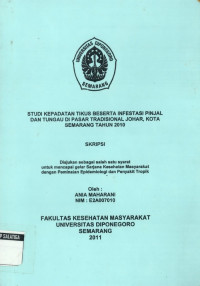 Skripsi: Studi Kepadatan Tikus Beserta Infestasi Pinjal dan Tungau di Pasar Tradisional Johar, Kota Semarang Tahun 2010