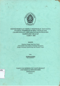 Skripsi: Survey Pemetaan Tempat Perindukan Dan Fauna Nyamuk Anopheles di Desa Ujungalang (Kampunglaut)Kecamatan Kawunganten Kabupaten Cilacap tahun 2000