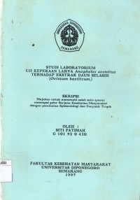 Studi Laboratorium Uji Kepekaan Larva Anopheles Aconitus Terhadap Ekstrak Daun Selasih (Ocimum Basilicum)