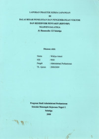 Laporan Praktek Kerja Lapangan di Balai Penelitian dan Penelitian Vektor dan Reservoir Penyakit (B2P2VRP) Salatiga