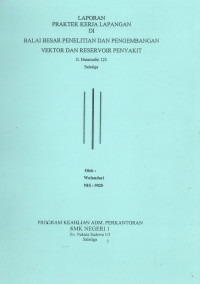 Laporan Praktek Kerja Lapangan di Balai Penelitian dan Pengembangan Vektor dan Reservoir Penyakit Salatiga