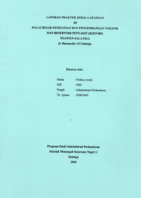 Laporan Praktek Kerja Lapangan di Balai Besar Penelitian Pengembangan Vektor dan Reservoir Penyakit (B2P2VRP) Ngawen-Salatiga