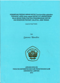 KEMAMPUAN PREDASI VARIASI INSTAR Toxorhynchites splendens TERHADAP LARVA Aedes aegypti INSTAR II DI LABOLATORIUM BALAI BESAR PENELITIAN DAN PENGEMBANGAN VEKTOR DAN RESERVOIR PENYAKIT,SALATIGA,JAWA TENGAH