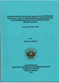 KEMAMPUAN PREDASI Mesocyciops aspericornis JANTAN TERHADAP LARVA Aedes aegypti DI LABOLATORIUM BALAI BESAR PENELITIAN DAN PENGEMBANGAN VEKTOR DAN RESERVOIR PENYAKIT (B2P2VRP) SALATIGA