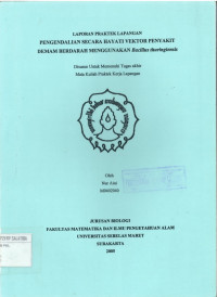 PENGENDALIAN SECARA HAYATI VEKTOR PENYAKIT DEMAM BERDARAH MENGGUNAKAN Bacillus thuringiensis