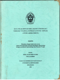 DAYA TOLAK MINYAK SERE (OLEUM CITRONELLAE) TERHADAP NYAMUK ANOPHELES ACONITUS DEWASA (STUDI LABOLATORIUM)