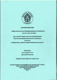 PEMELIHARAAN DAN PENGEMBANGBIAKAN PENGENDALI HAYATI LARVA NYAMUK 
BALAI BESAR PENELITIAN DAN PENGEMBANGAN VEKTOR DAN RESERVOIR PENYAKIT (B2P2VRP) SALATIGA KONSENTRASI LABOLATORIUM PENGENDALIAN HAYATI