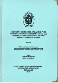 Skripsi: Hubungan Kondisi Fisik Kamar dan PHBS dengan Keberadaan Kepinding (Cimex Spp)di Beberapa Panti Asuhan Yatim Piatu Kabupaten Banjarnegara