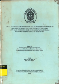 Upaya Pemeriksaan Sporozoit dan Parousitas pada Nyamuk Malaria di Desa High Case Incidence (HCI) dan Low Case Incidence (LCI) di Kecamatan Madukara Kabupaten Banjarnegara Tahun 1998