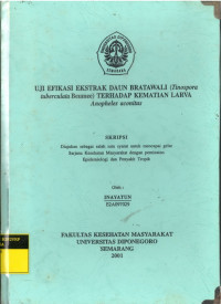 Skripsi: Uji Efikasi Ekstrak daun Bratawali (Tinospora tuberculata Beumee) Terhadap Kematian Larva Anopheles aconitus