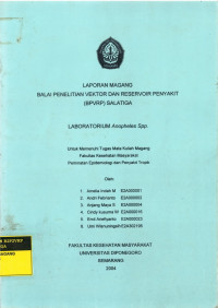 Laporan Magang Balai Penelitian Vektor dan Reservoir Penyakit (BPVRP) salatiga