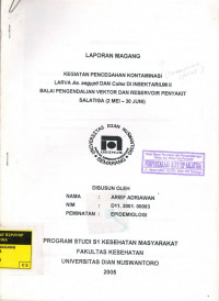 Laporan Magang: Kegiatan Pencegahan Kontaminasi Larva Ae. aegypti dan Culex di Insektarium II Balai Pengendalian Vektor dan Reservoir Penyakit Salatiga (2 Mei - 30 Juni)