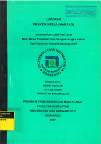 Laporan Praktik Kerja (Magang) Laboratorium Lalat dan Lipas Balai besar Penelitian dan Pengembangan Vektor dan Reservoir Penyakit Salatiga 2007