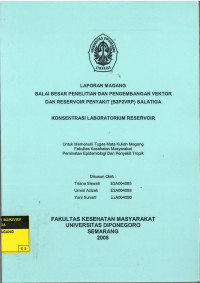 Laporan Magang Balai Besar Penelitian dan Pengembangan Vektor dan Reservoir Penyakit (B2P2VRP) Salatiga Konsentrasi Laboratorium Reservoir