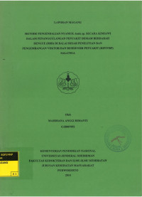 Laporan Magang: Metode Pengendalian Nyamuk Aedes sp. Secara Kimiawi dalam Penanggulangan Penyakit Demam Berdarah Dengue (DBD) di Balai Besar Penelitian dan Pengembangan Vektor dan Reservoir Penyakit (B2P2VRP) salatiga