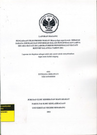 Laporan Magang: Pengadaan Film Proses Makan Mesocyclops aspericornis sebagai Sarana Edukasi dan Informasi dalam Pengendalian Larva Secara Hayati di Laboratorium Pengendalian Hayati B2P2VRP Salatiga Tahun 2011