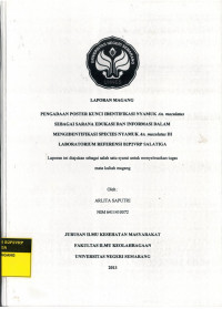 Laporan Magang: Pengadaan Poster Kunci Identifikasi Nyamuk An. Maculatus sebagai Sarana Edukasi dan Informasi dalam Mengidentifikasi Species Nyamuk An. maculatus di Laboratorium Referensi B2P2VRP Salatiga