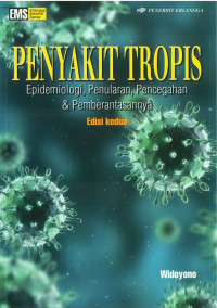 Penyakit Tropis:Epidemiologi, Penularan, Pencegahan & Pemberantasannya