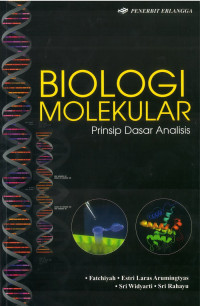 Biologi Molekular: Prinsip Dasar Analisis