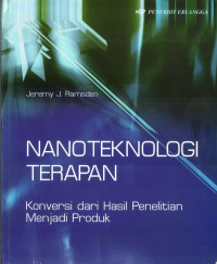 Nanoteknologi Terapan: Konversi dari Penelitian Menjadi Produk